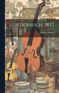 bokomslag Liederbuch, 1837