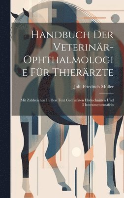 Handbuch Der Veterinr-ophthalmologie Fr Thierrzte 1