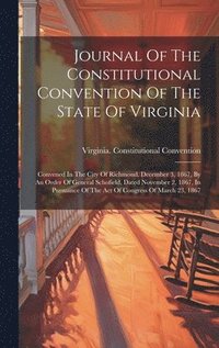bokomslag Journal Of The Constitutional Convention Of The State Of Virginia