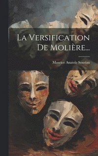 bokomslag La Versification De Molire...