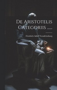 bokomslag De Aristotelis Categoriis ......