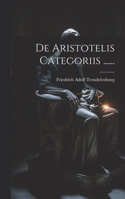 bokomslag De Aristotelis Categoriis ......