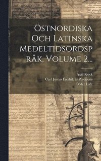 bokomslag stnordiska Och Latinska Medeltidsordsprk, Volume 2...