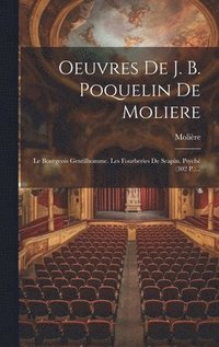 bokomslag Oeuvres De J. B. Poquelin De Moliere