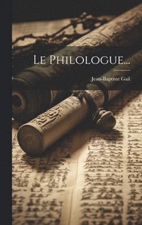 bokomslag Le Philologue...