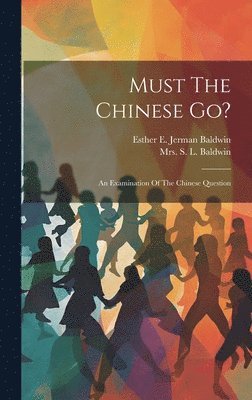 Must The Chinese Go? 1