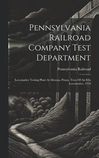 bokomslag Pennsylvania Railroad Company Test Department