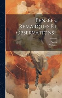 bokomslag Pensées, Remarques Et Observations...