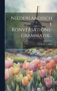 bokomslag Niederlndische Konversations-grammatik...