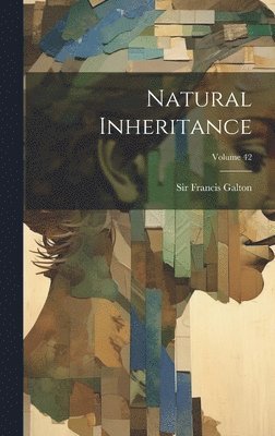 Natural Inheritance; Volume 42 1