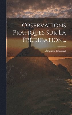 Observations Pratiques Sur La Prdication... 1
