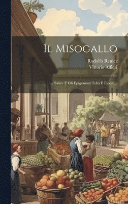 Vittorio Alfieri, Rodolfo Renier - Misogallo, Inbunden