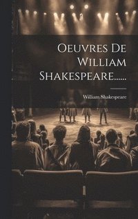 bokomslag Oeuvres De William Shakespeare......