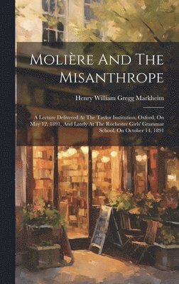 Molière And The Misanthrope
