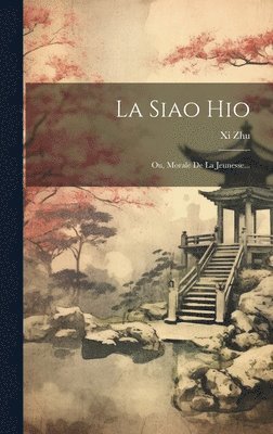 XI Zhu - Siao Hio, Inbunden