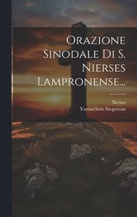 bokomslag Orazione Sinodale Di S. Nierses Lampronense...