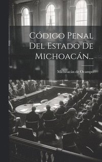 bokomslag Cdigo Penal Del Estado De Michoacn...