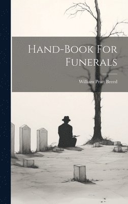 bokomslag Hand-book For Funerals