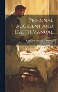 bokomslag Personal Accident And Health Manual