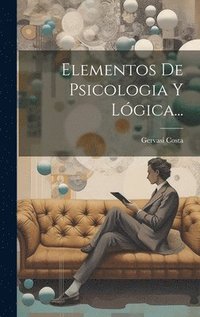 bokomslag Elementos De Psicologia Y Lgica...