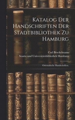 Katalog der Handschriften der Stadtbibliothek zu Hamburg 1