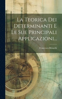 bokomslag Teorica Dei Determinanti E Le Sue Principali Applicazioni...