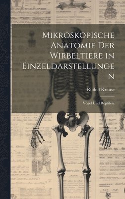 bokomslag Mikroskopische Anatomie der Wirbeltiere in Einzeldarstellungen