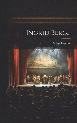 Ingrid Berg... 1