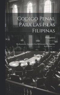 bokomslag Codigo Penal Para Las Islas Filipinas