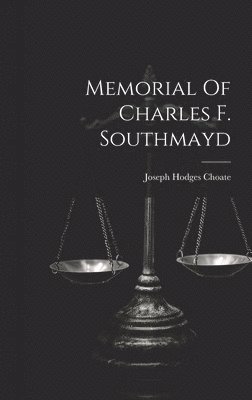 Memorial Of Charles F. Southmayd