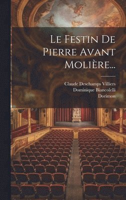 Le Festin De Pierre Avant Molire... 1