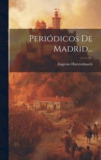 bokomslag Peridicos De Madrid...