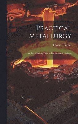 bokomslag Practical Metallurgy