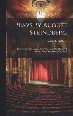 August Strindberg - Plays By August Strindberg, Inbunden