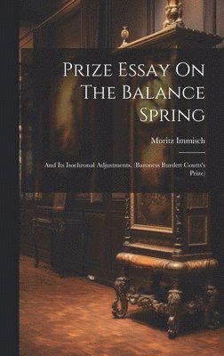 Prize Essay On The Balance Spring 1