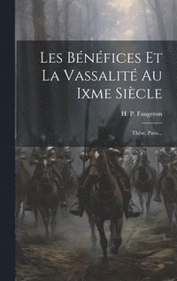 bokomslag Les Bnfices Et La Vassalit Au Ixme Sicle