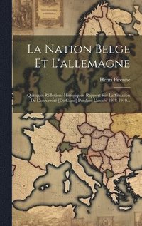 bokomslag La Nation Belge Et L'allemagne