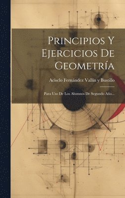 bokomslag Principios Y Ejercicios De Geometra