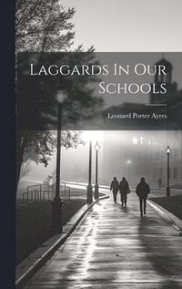 bokomslag Laggards In Our Schools