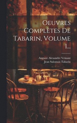 Oeuvres Compltes De Tabarin, Volume 1... 1