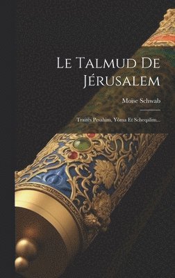 Le Talmud De Jrusalem 1