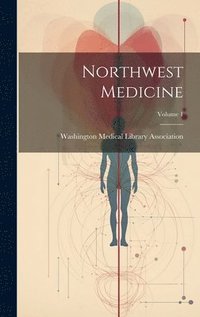 bokomslag Northwest Medicine; Volume 1