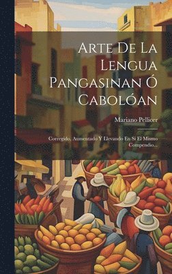 Arte De La Lengua Pangasinan  Cabolan 1
