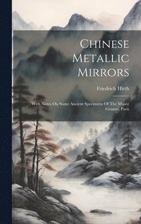 bokomslag Chinese Metallic Mirrors