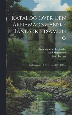 Katalog Over Den Arnamagnanske Hndskriftsamling 1