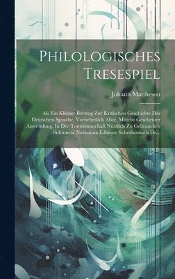 bokomslag Philologisches Tresespiel