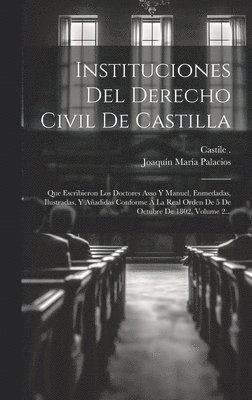 bokomslag Instituciones Del Derecho Civil De Castilla