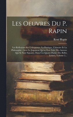 bokomslag Les Oeuvres Du P. Rapin