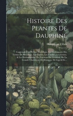 Histoire Des Plantes De Dauphiné