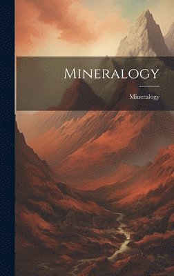 Mineralogy, Inbunden